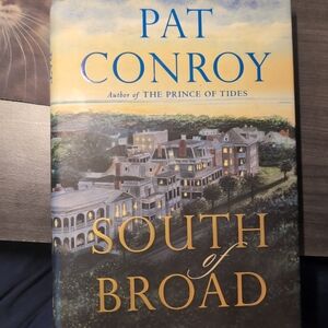 South of Broad by Pat Conroy Hardcover
